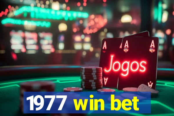 1977 win bet